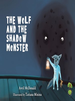 cover image of The Wolf and the Shadow Monster